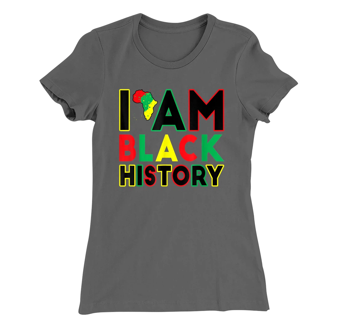 I Am Black History Month African American Pride Celebration T-Shirt, Kid T-Shirt and Women T-Shirt