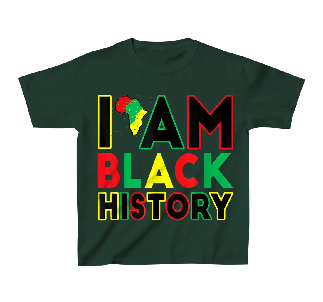 I Am Black History Month African American Pride Celebration T-Shirt, Kid T-Shirt and Women T-Shirt