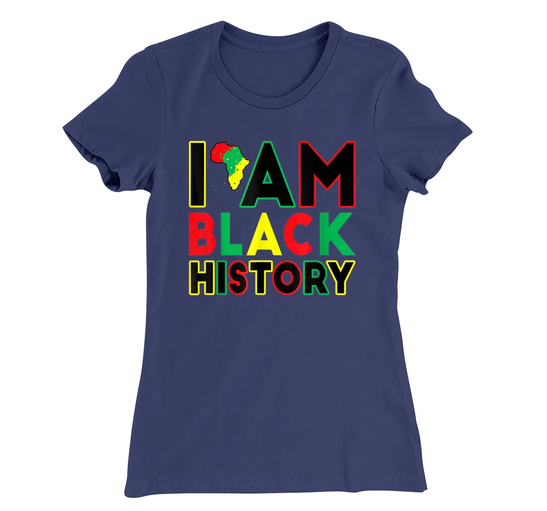 I Am Black History Month African American Pride Celebration T-Shirt, Kid T-Shirt and Women T-Shirt