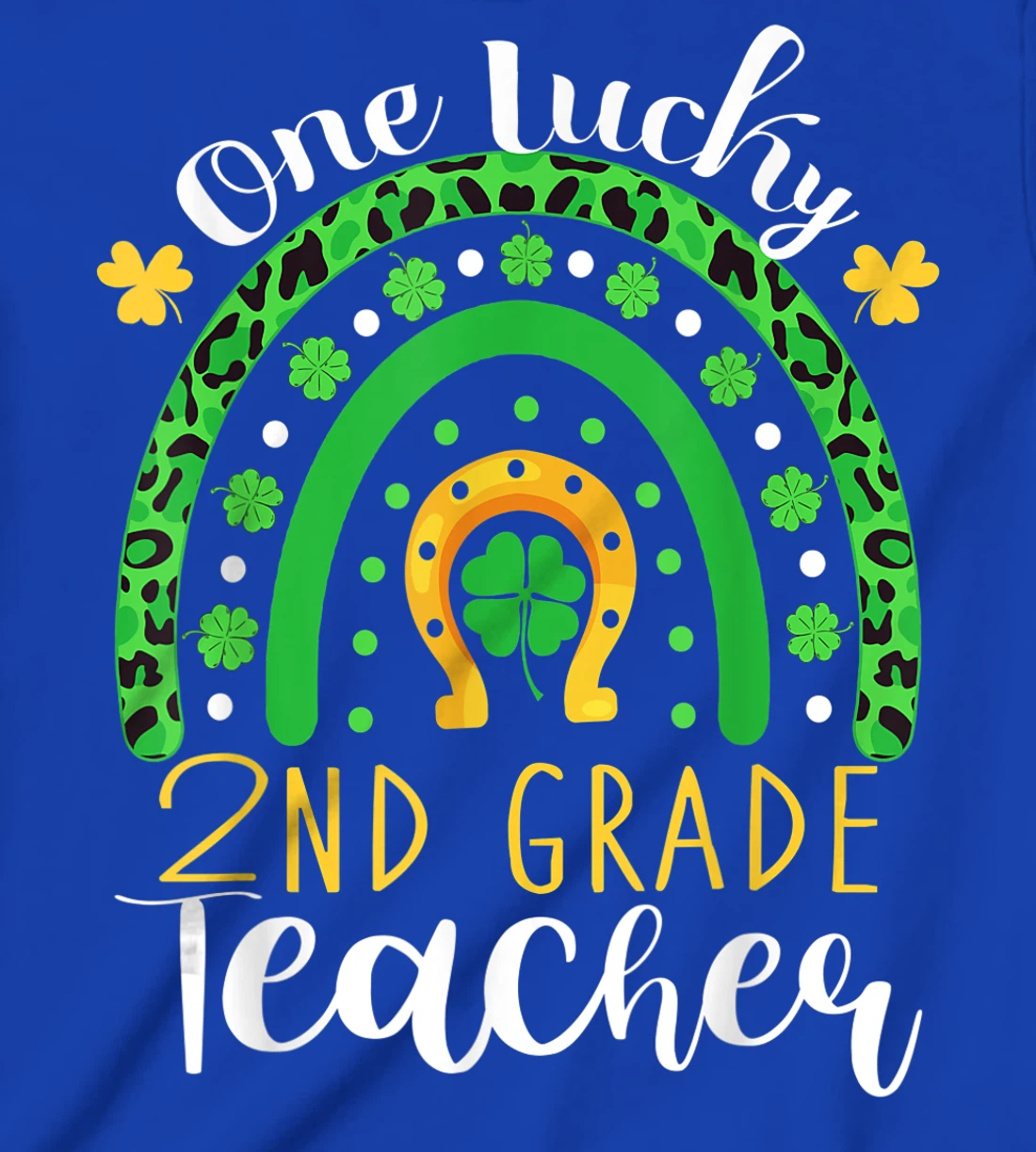One Lucky 2nd Grade Teacher Rainbow Leopard St Patrick's Day T-Shirt, Kid T-Shirt and Women T-Shirt