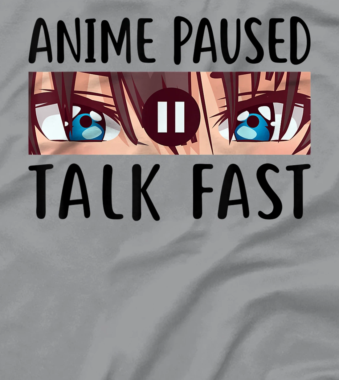 I Paused My Anime To Be Here, Cute Cool Anime Graphic Design T-Shirt, Kid T-Shirt and Women T-Shirt