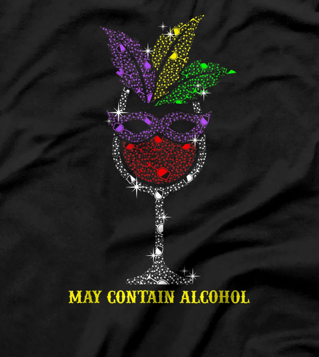 May Contain Alcohol Mardi Gras Funny Wine Glass T-Shirt, Women T-Shirt