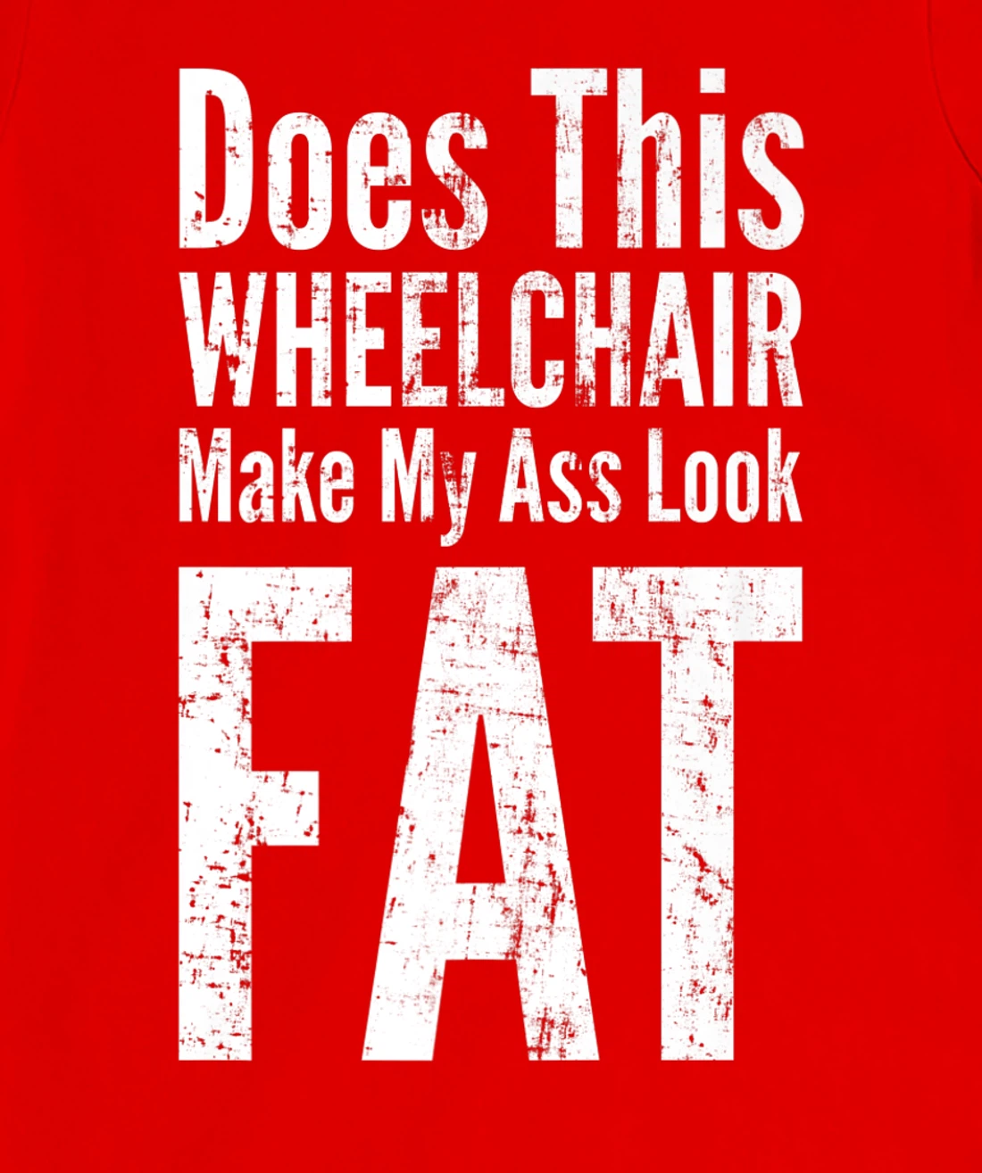 Funny Handicap Shirt Disabled Amputee Tee Humor Wheelchair T-Shirt, Women T-Shirt