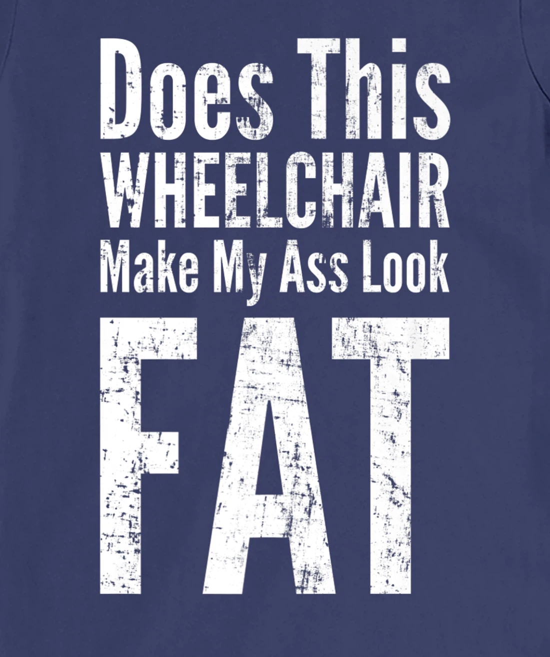 Funny Handicap Shirt Disabled Amputee Tee Humor Wheelchair T-Shirt, Women T-Shirt