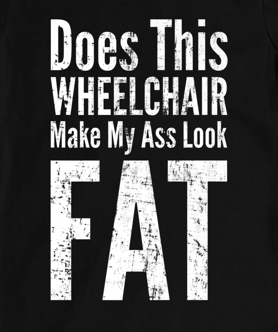 Funny Handicap Shirt Disabled Amputee Tee Humor Wheelchair T-Shirt, Women T-Shirt