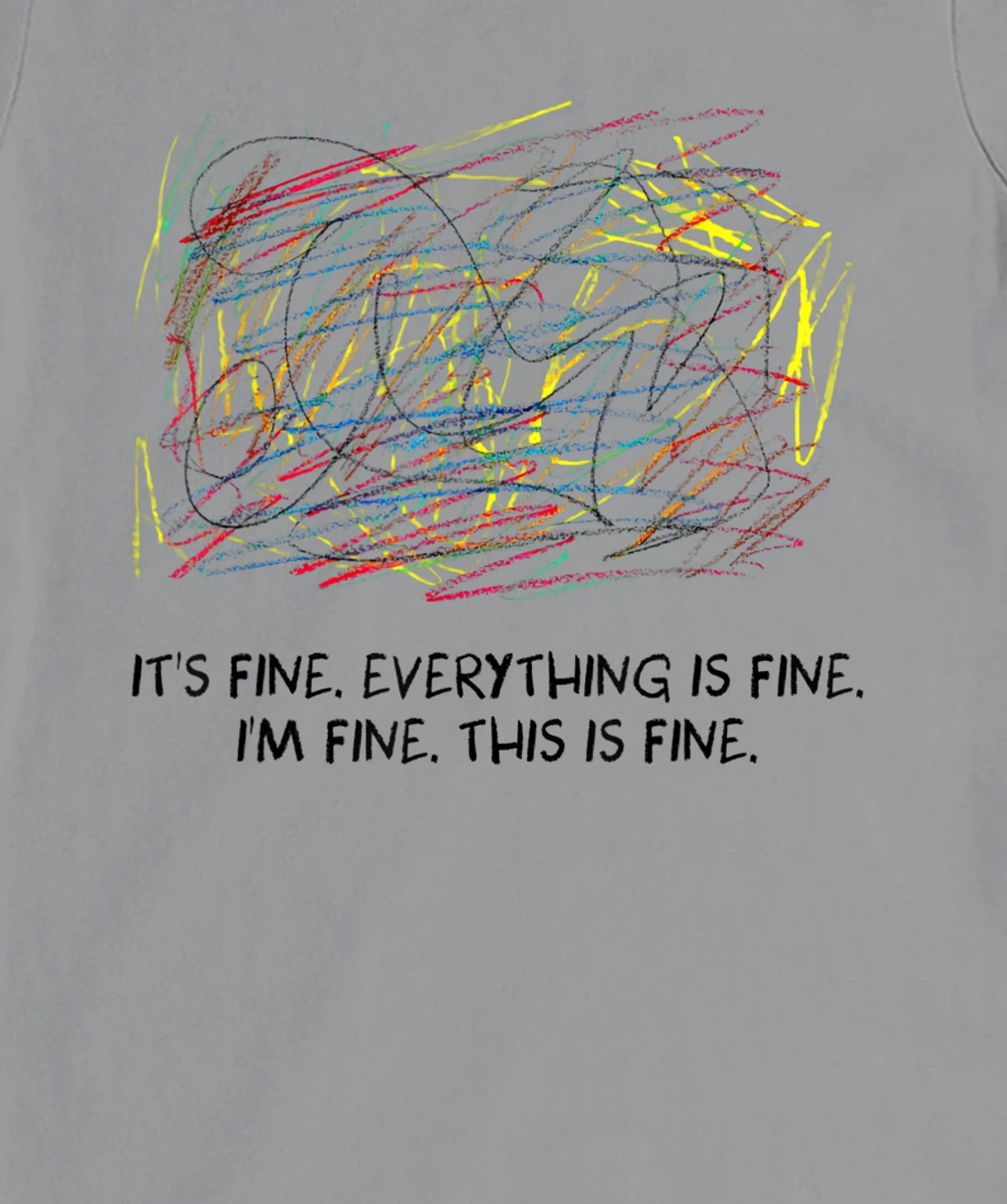 Womens I'm Fine - It's Fine - Everything Is Fine T-Shirt, Women T-Shirt