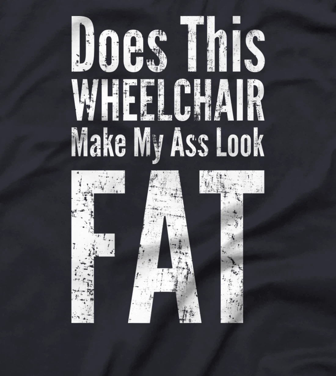 Funny Handicap Shirt Disabled Amputee Tee Humor Wheelchair T-Shirt, Women T-Shirt