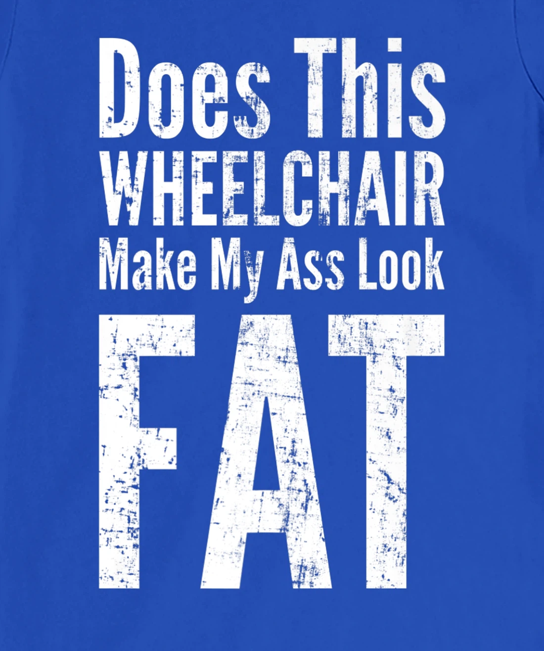Funny Handicap Shirt Disabled Amputee Tee Humor Wheelchair T-Shirt, Women T-Shirt