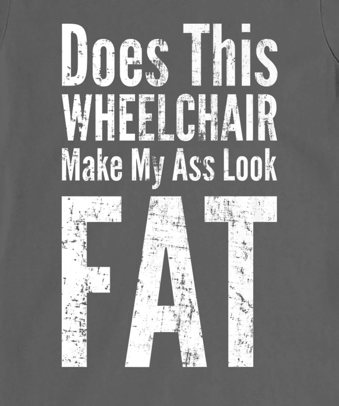 Funny Handicap Shirt Disabled Amputee Tee Humor Wheelchair T-Shirt, Women T-Shirt