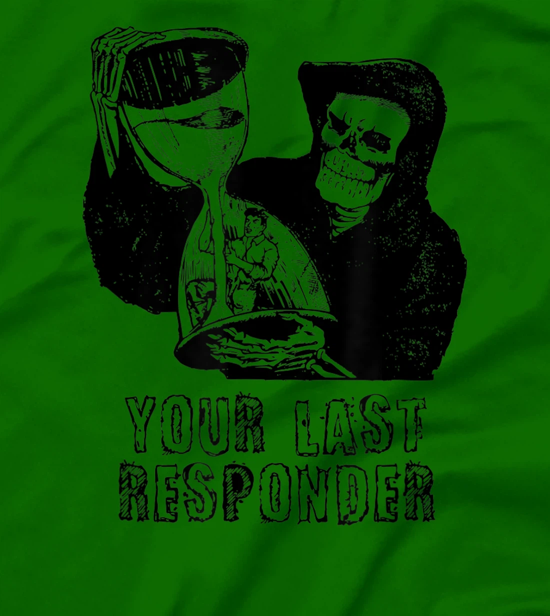 Womens Last Responder Grim Reaper Mortician Dark Humor Ebalmer Gift T-Shirt, Women T-Shirt