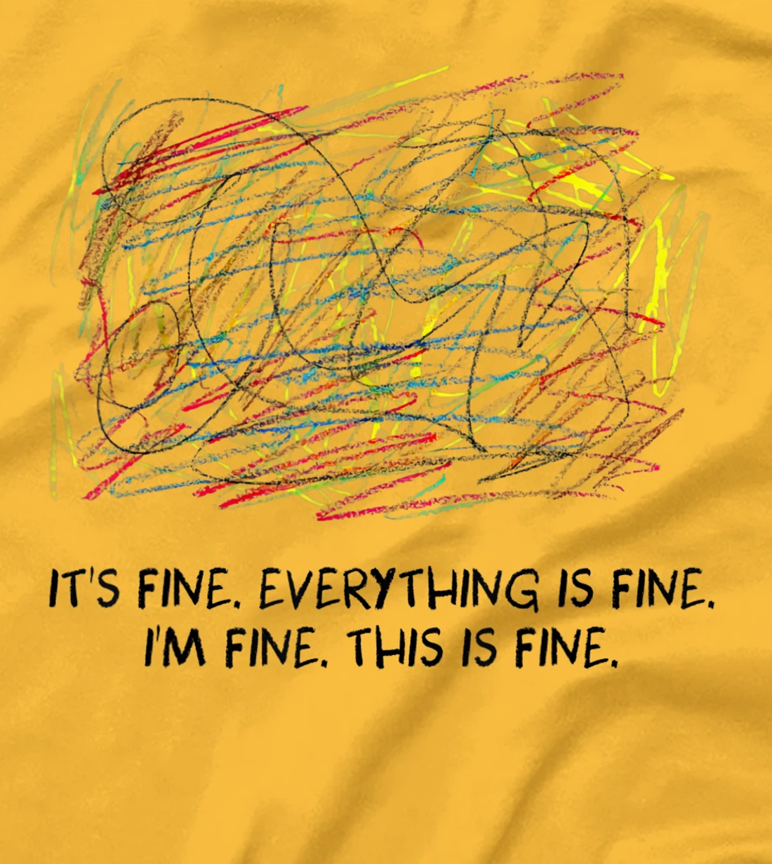 Womens I'm Fine - It's Fine - Everything Is Fine T-Shirt, Women T-Shirt