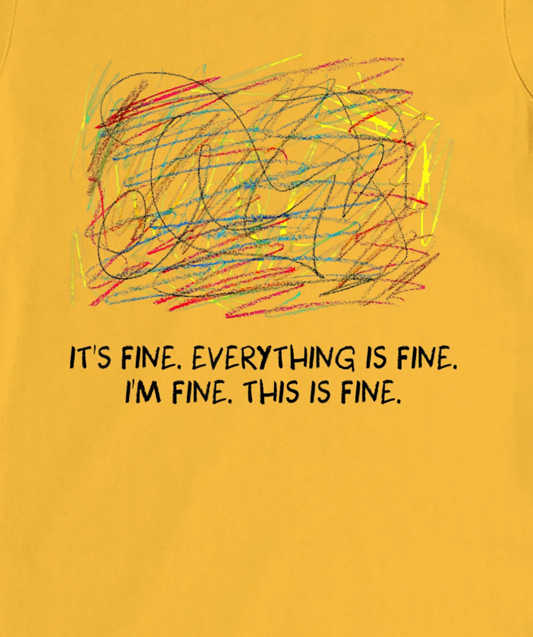 Womens I'm Fine - It's Fine - Everything Is Fine T-Shirt, Women T-Shirt