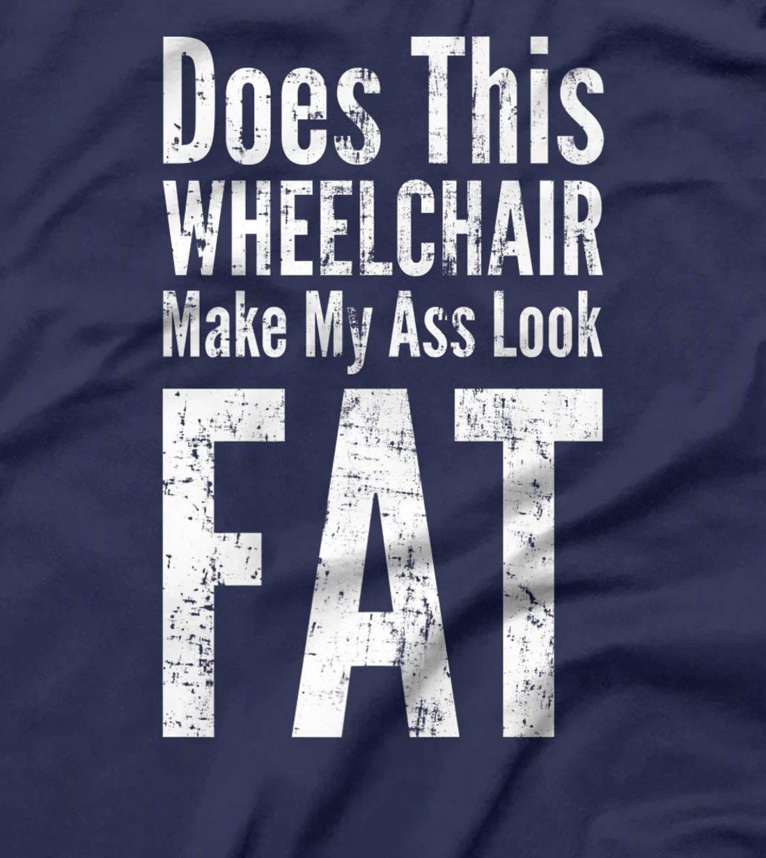 Funny Handicap Shirt Disabled Amputee Tee Humor Wheelchair T-Shirt, Women T-Shirt