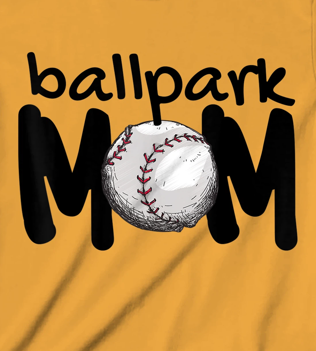Womens Ball Park Mom Gift Baseball Tball Softball Mom Love T-Shirt, Kid T-Shirt and Women T-Shirt