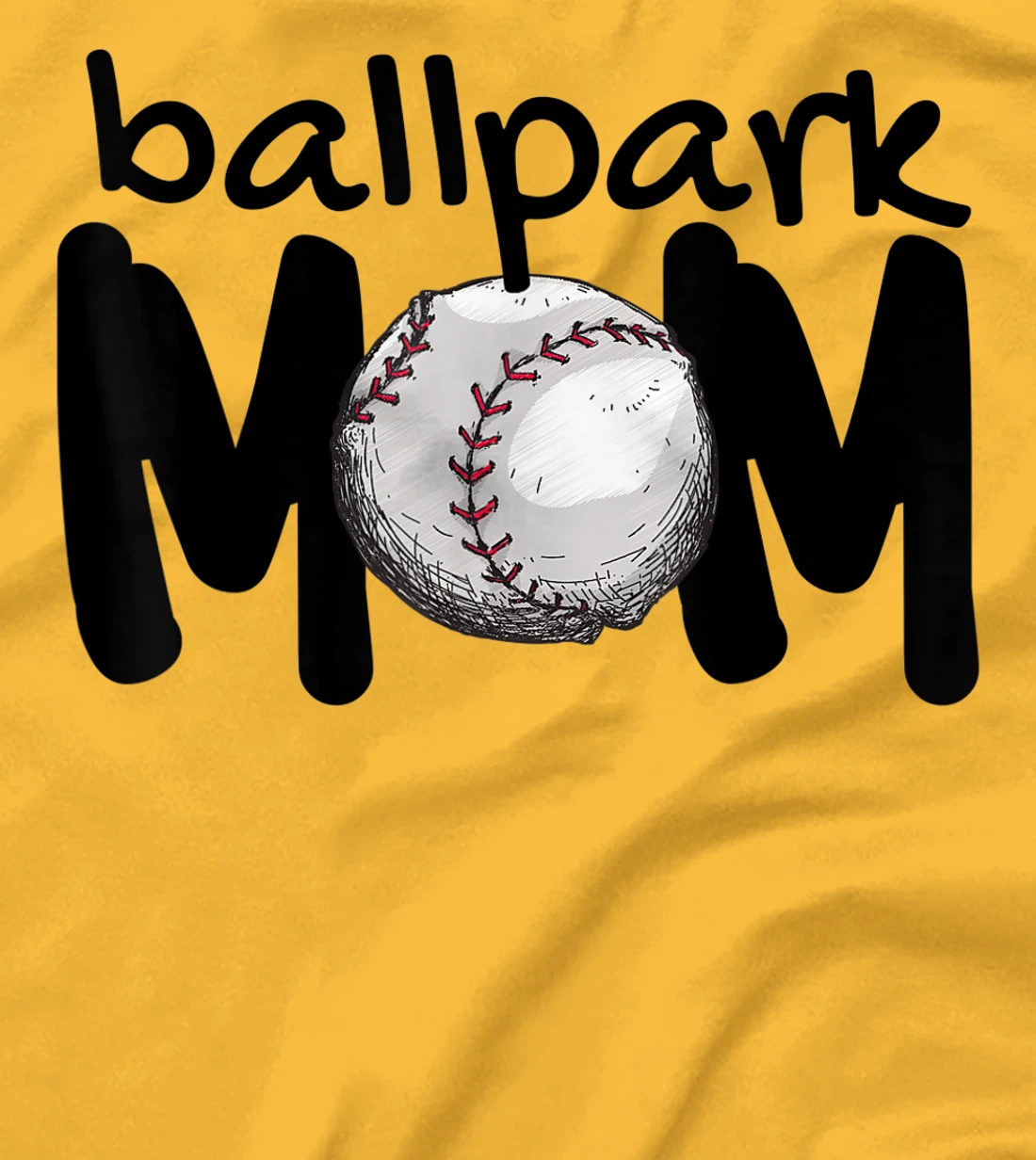 Womens Ball Park Mom Gift Baseball Tball Softball Mom Love T-Shirt, Kid T-Shirt and Women T-Shirt