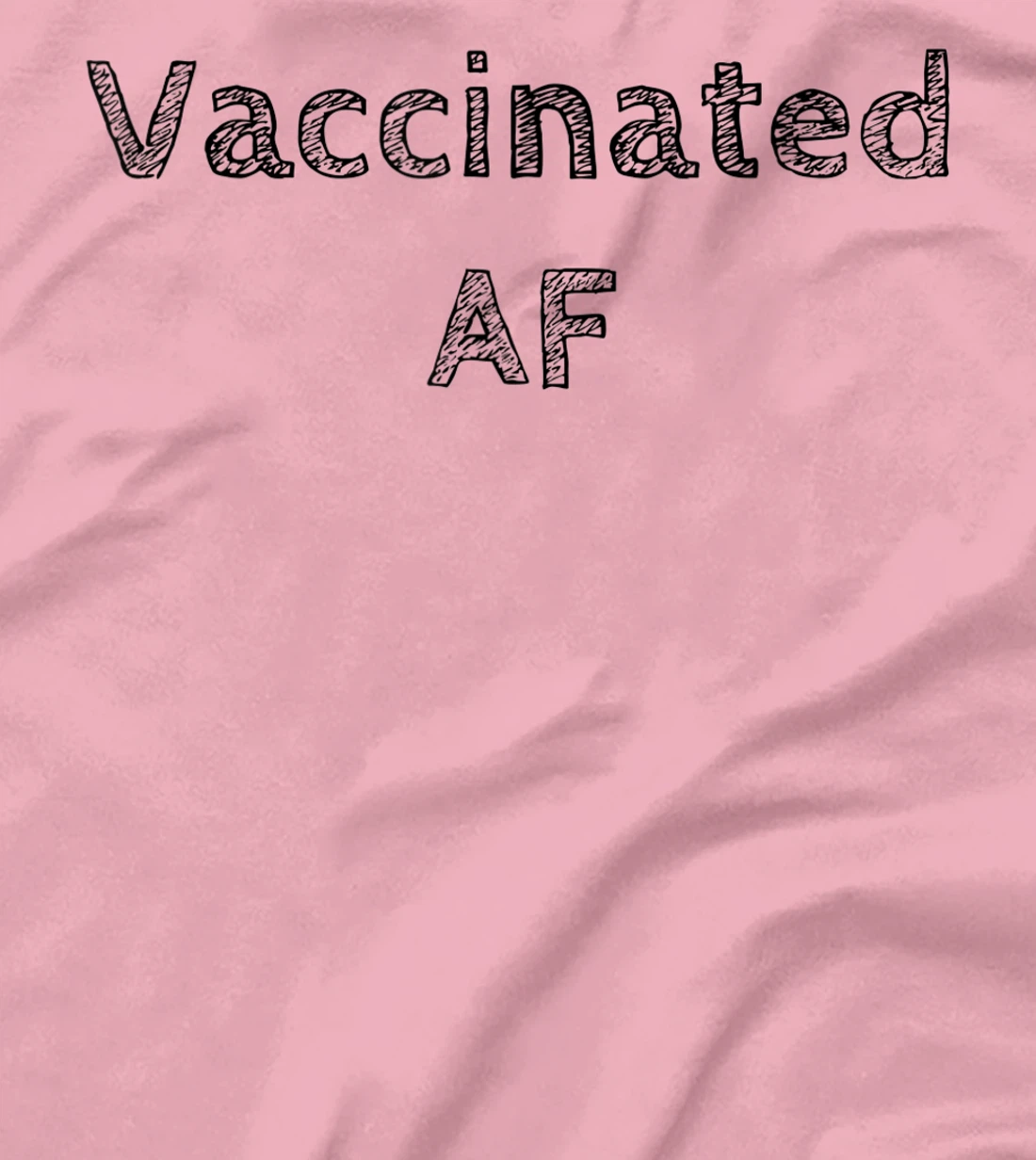 Womens Vaccinated AF 2021 I'm Fully Vaccinated 2021 Pro Vaccination T-Shirt, Women T-Shirt