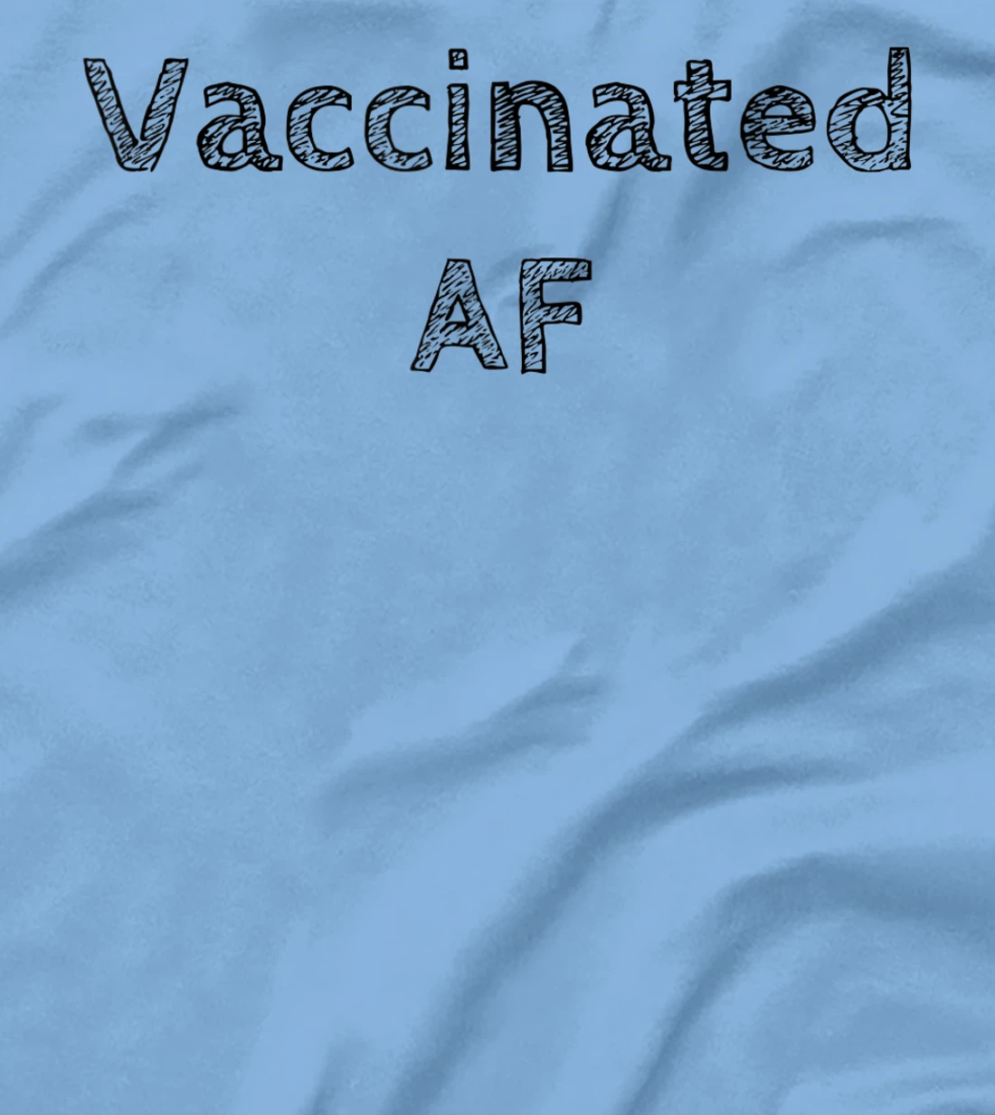 Womens Vaccinated AF 2021 I'm Fully Vaccinated 2021 Pro Vaccination T-Shirt, Women T-Shirt