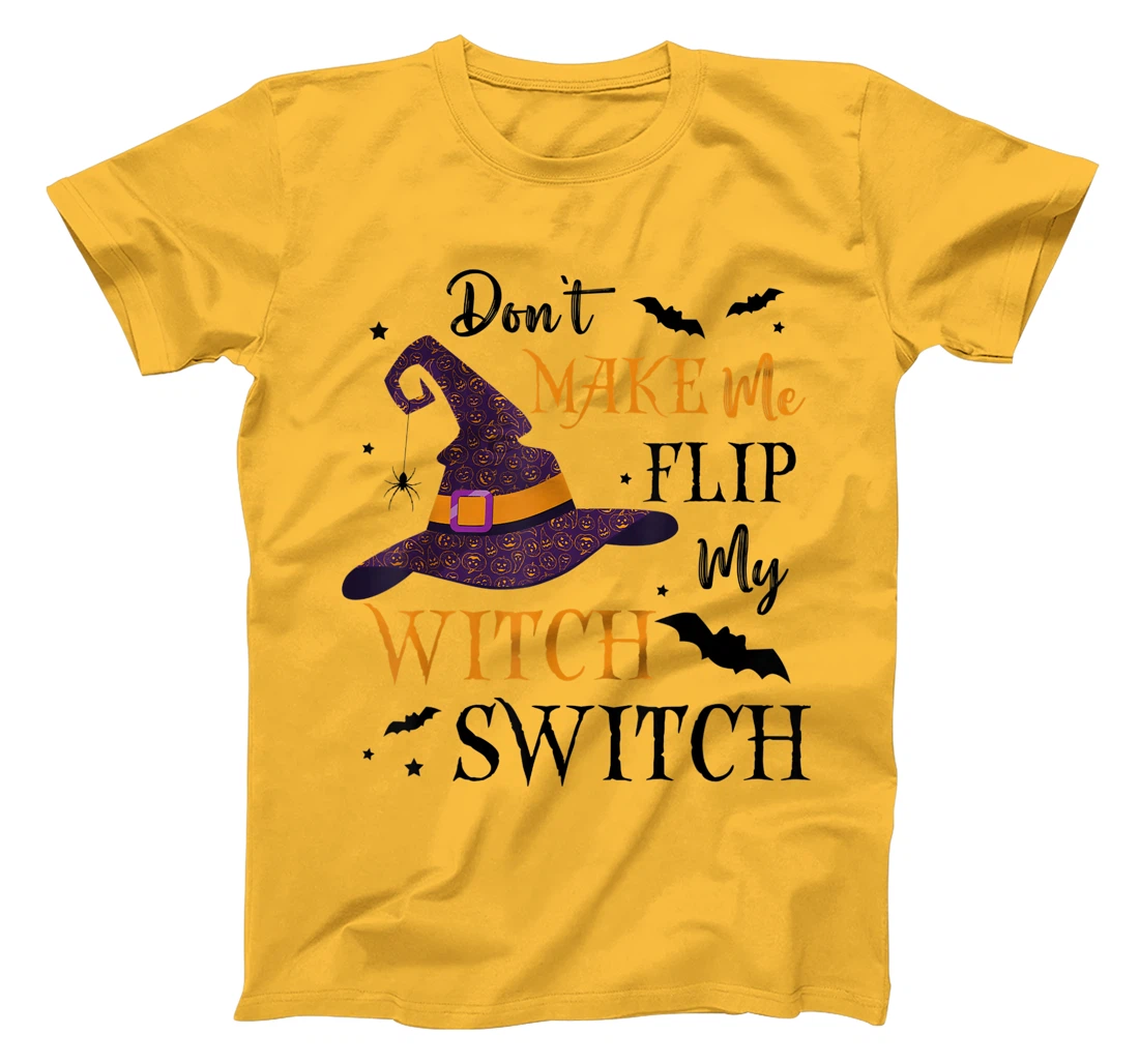 Womens Don't Make Me Flip My Witch Switch TShirt T-Shirt, Women T-Shirt
