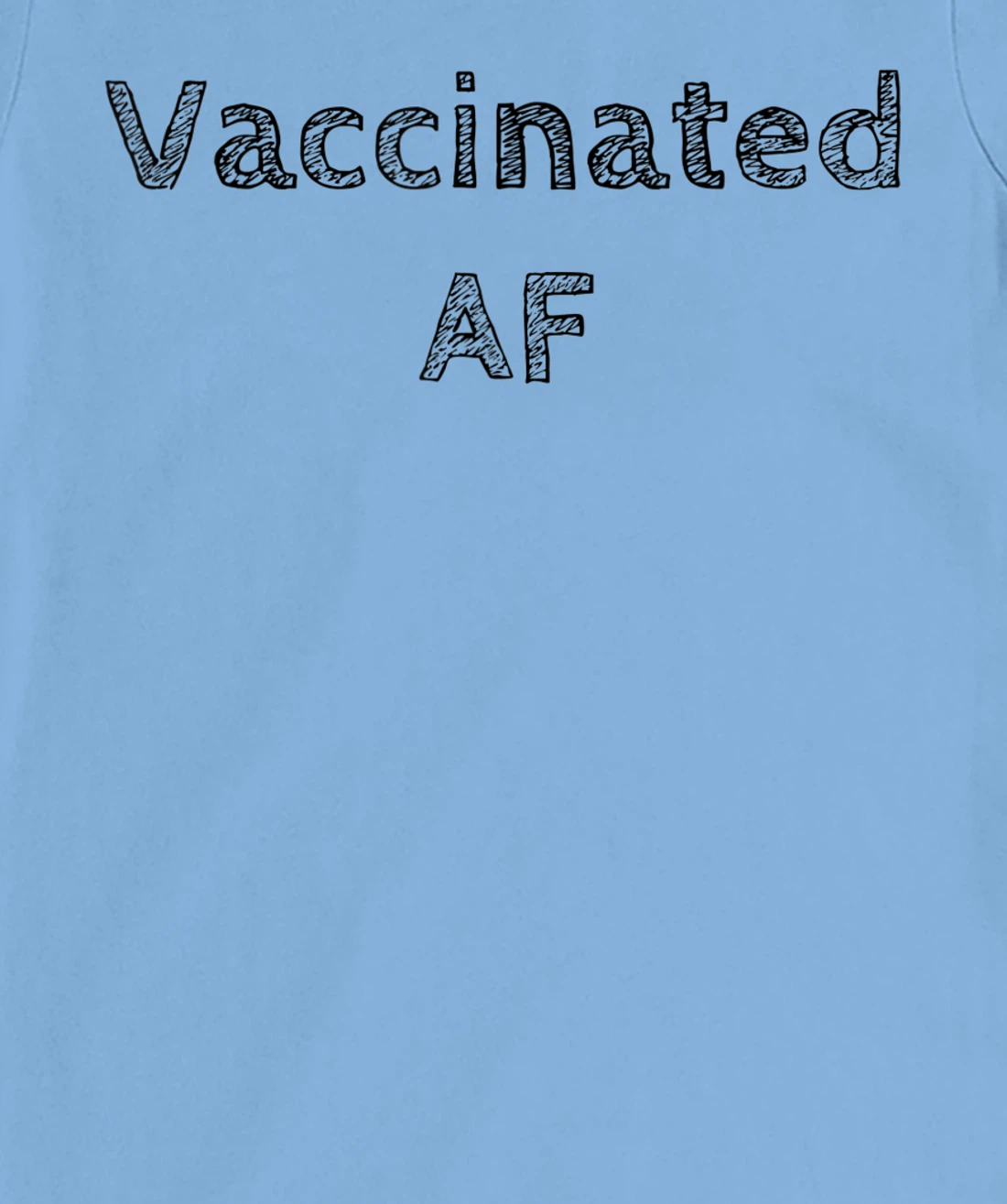 Womens Vaccinated AF 2021 I'm Fully Vaccinated 2021 Pro Vaccination T-Shirt, Women T-Shirt