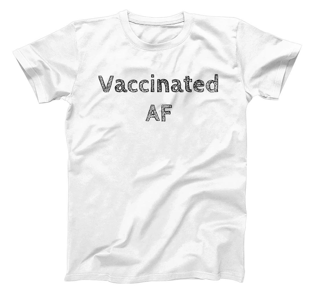 Womens Vaccinated AF 2021 I'm Fully Vaccinated 2021 Pro Vaccination T-Shirt, Women T-Shirt