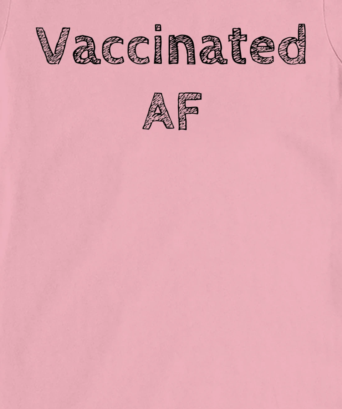Womens Vaccinated AF 2021 I'm Fully Vaccinated 2021 Pro Vaccination T-Shirt, Women T-Shirt