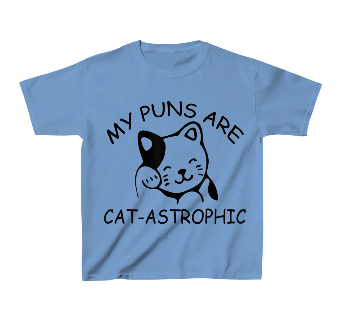 Womens Cat Lover Funny Gift - My Puns Are Cat-astrophic T-Shirt, Kid T-Shirt and Women T-Shirt