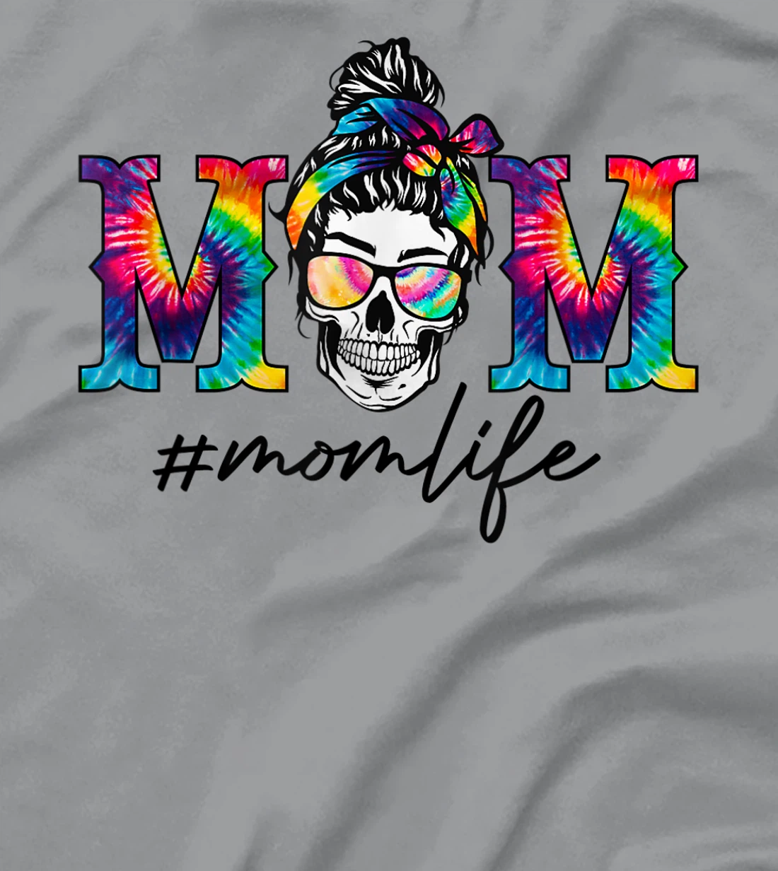 Womens Womens Funny Mom Life Tie Dye Print Skull Messy Bun Hair T-Shirt, Women T-Shirt