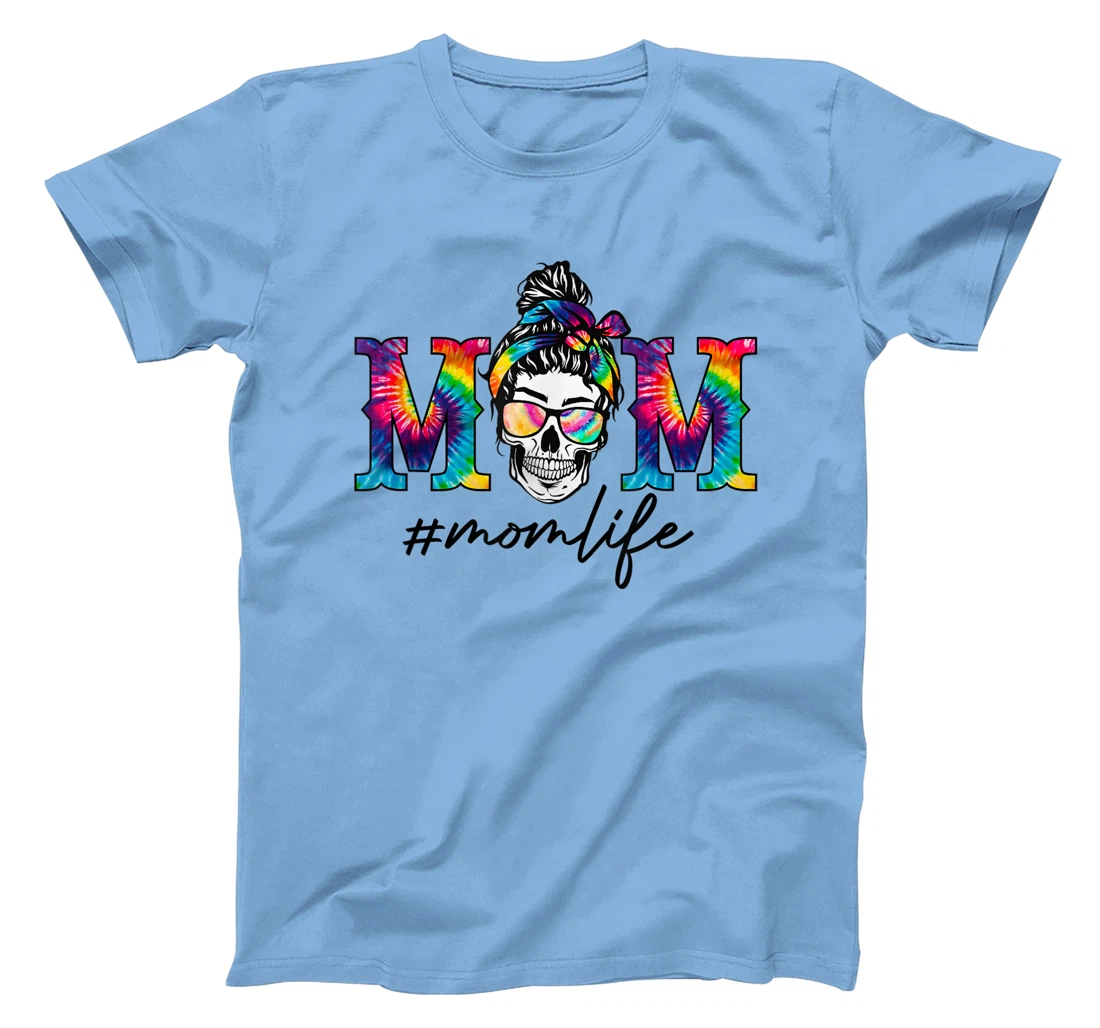 Womens Womens Funny Mom Life Tie Dye Print Skull Messy Bun Hair T-Shirt, Women T-Shirt