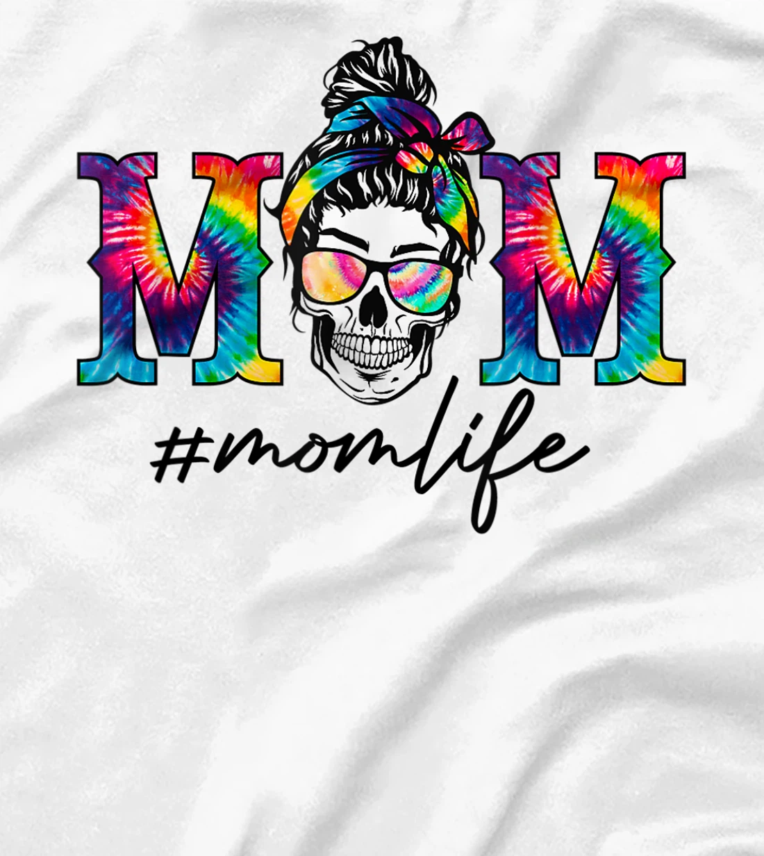 Womens Womens Funny Mom Life Tie Dye Print Skull Messy Bun Hair T-Shirt, Women T-Shirt