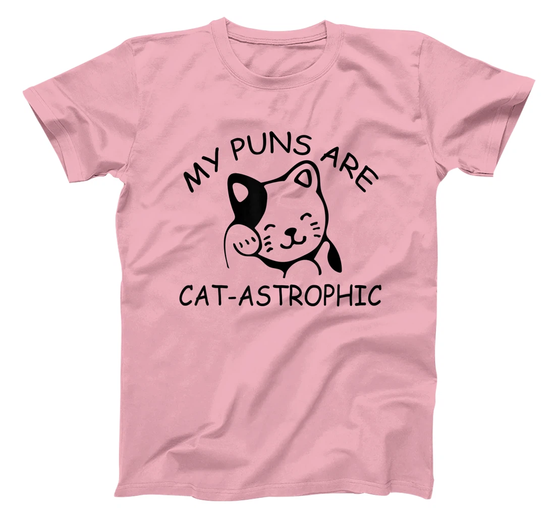 Womens Cat Lover Funny Gift - My Puns Are Cat-astrophic T-Shirt, Kid T-Shirt and Women T-Shirt