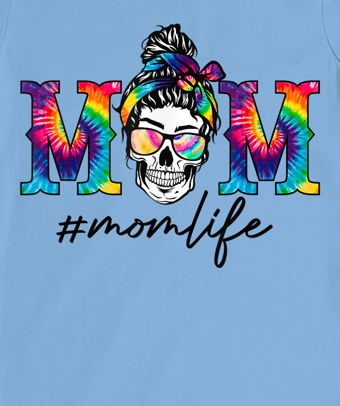 Womens Womens Funny Mom Life Tie Dye Print Skull Messy Bun Hair T-Shirt, Women T-Shirt