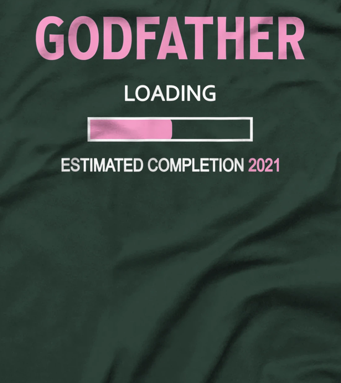 Godfather Loading 2021 - Godfather Proposal Baby Girl Pink T-Shirt