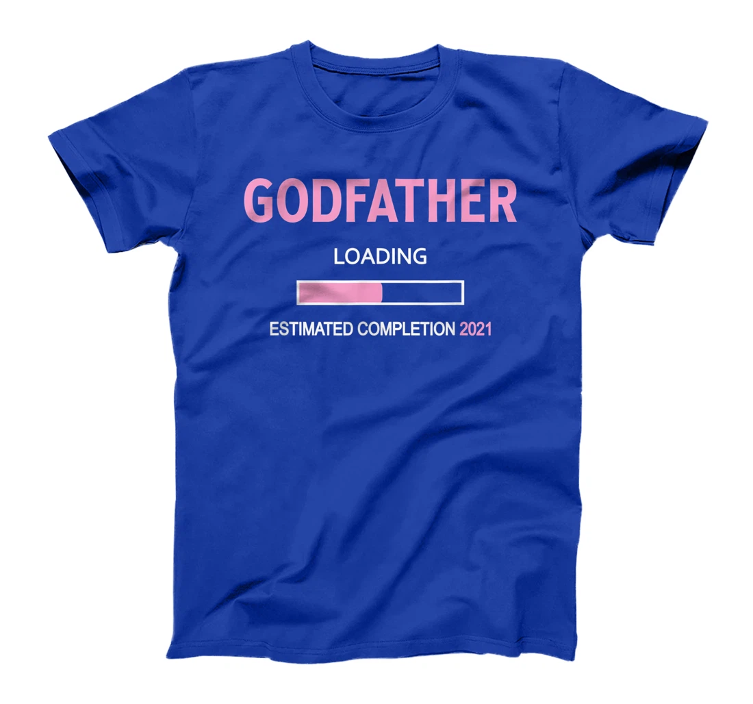 Godfather Loading 2021 - Godfather Proposal Baby Girl Pink T-Shirt