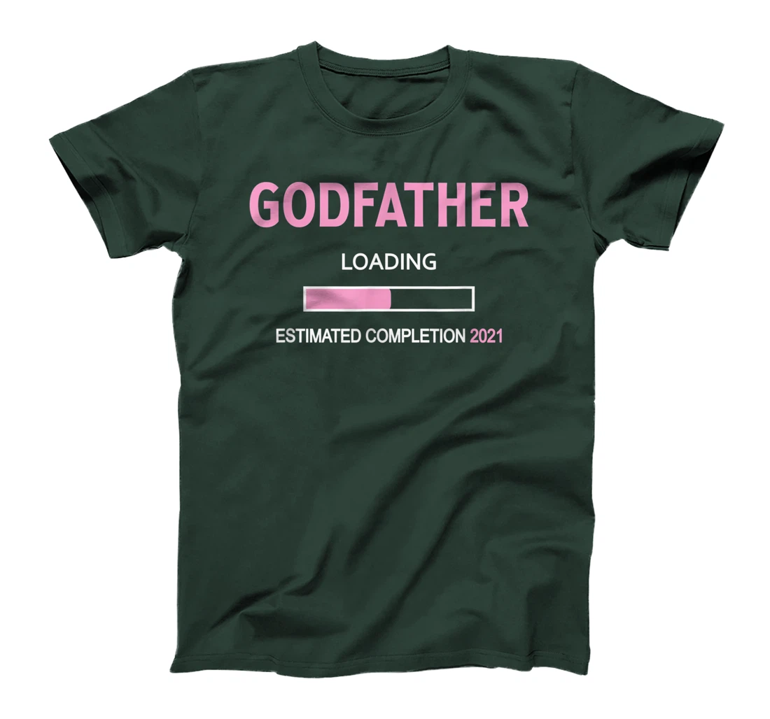 Godfather Loading 2021 - Godfather Proposal Baby Girl Pink T-Shirt