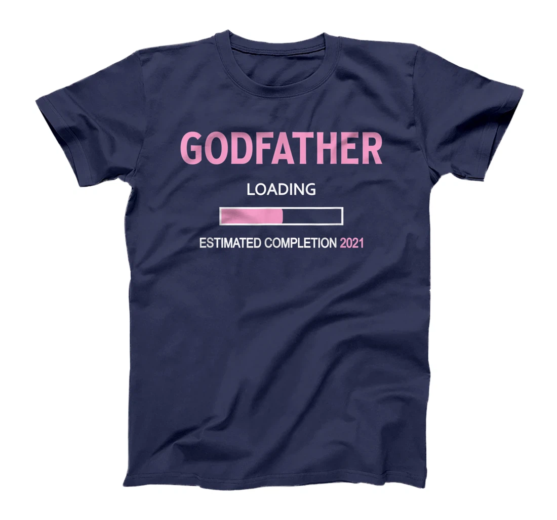 Godfather Loading 2021 - Godfather Proposal Baby Girl Pink T-Shirt