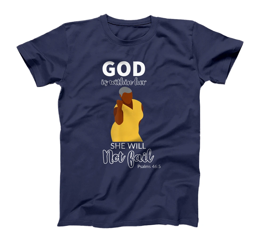 God is within her she will not fail T-Shirt