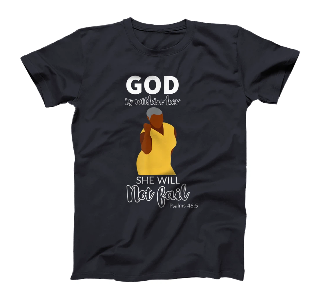 God is within her she will not fail T-Shirt