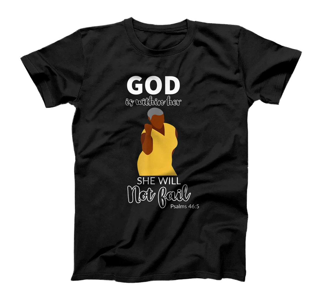 God is within her she will not fail T-Shirt