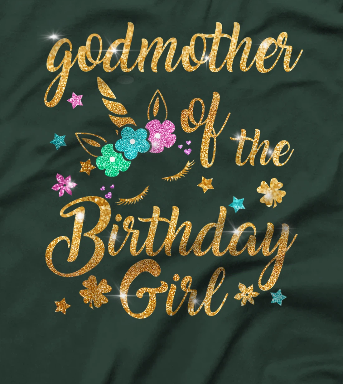 Godmother of The Birthday Girl Mommy Mother Gift Unicorn T-Shirt