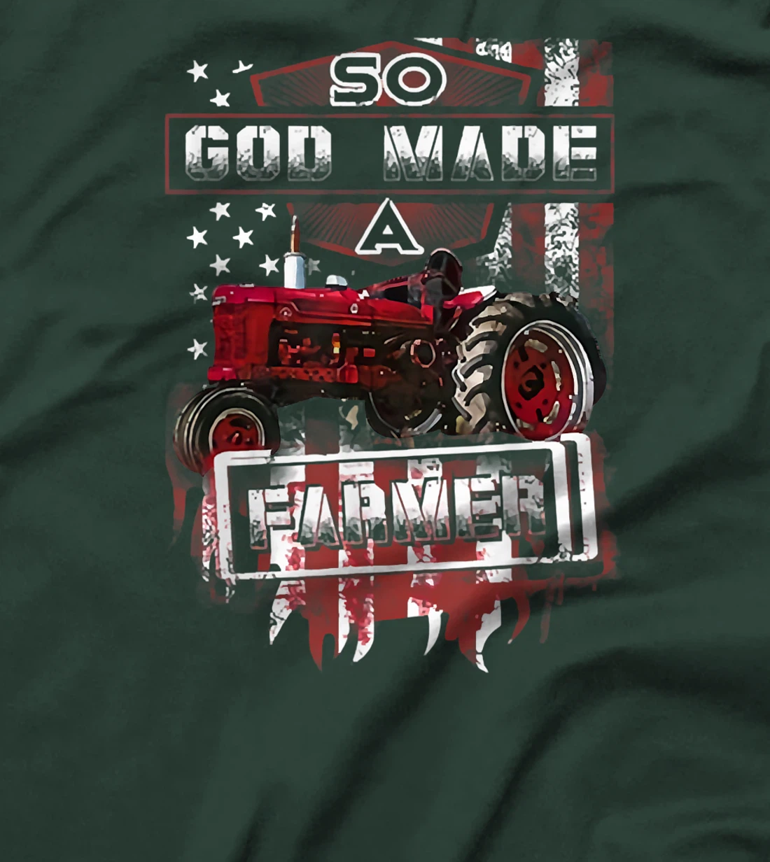 Farming Tractor So God Made A Farmer T-Shirt