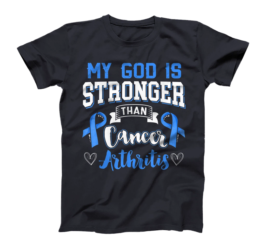 My God Is Stronger Than Arthritis Blue Ribbon T-Shirt