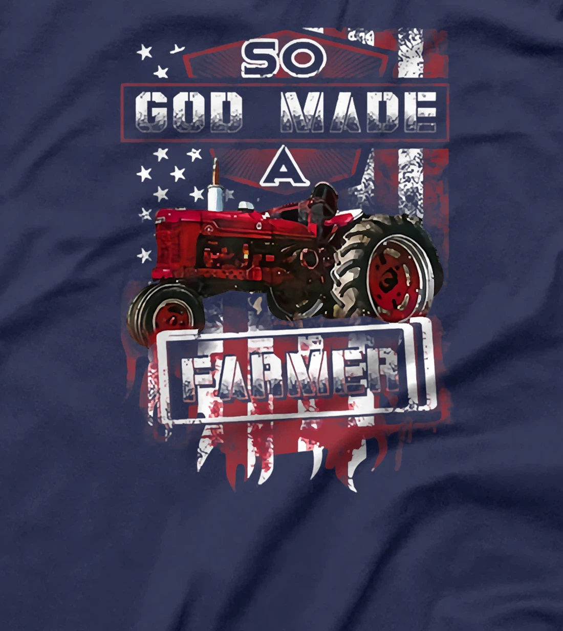 Farming Tractor So God Made A Farmer T-Shirt