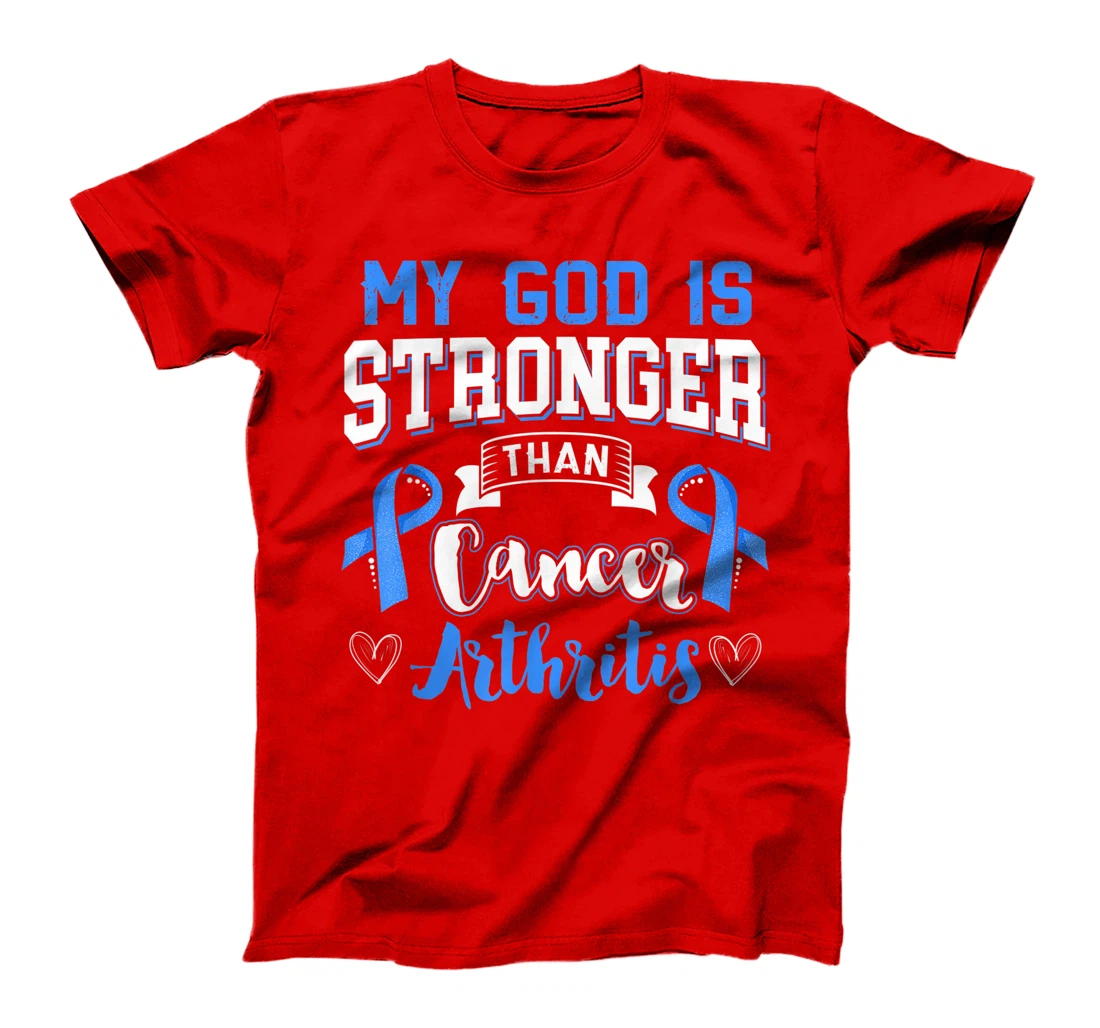 My God Is Stronger Than Arthritis Blue Ribbon T-Shirt