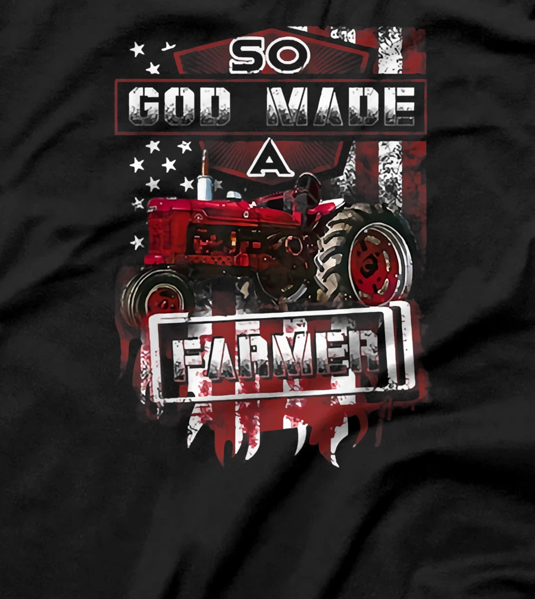 Farming Tractor So God Made A Farmer T-Shirt