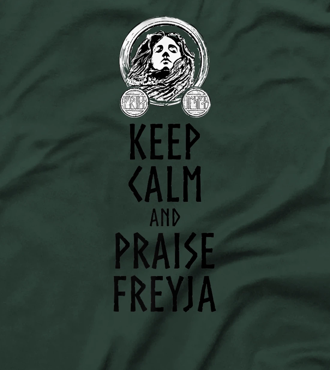 Medieval Norse Mythology Goddess Keep Calm And Praise Freyja Premium T-Shirt