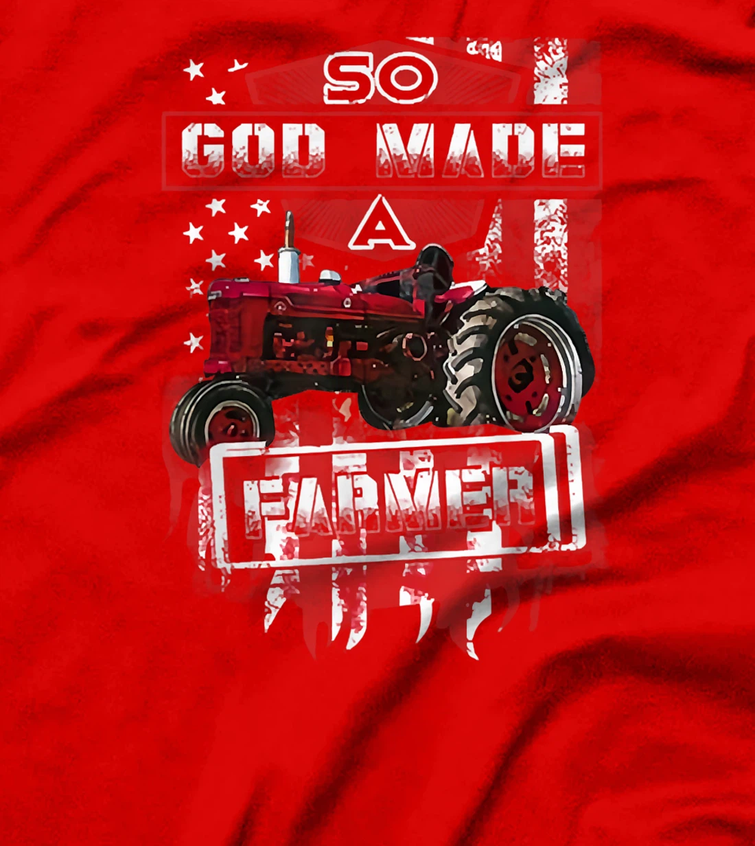Farming Tractor So God Made A Farmer T-Shirt