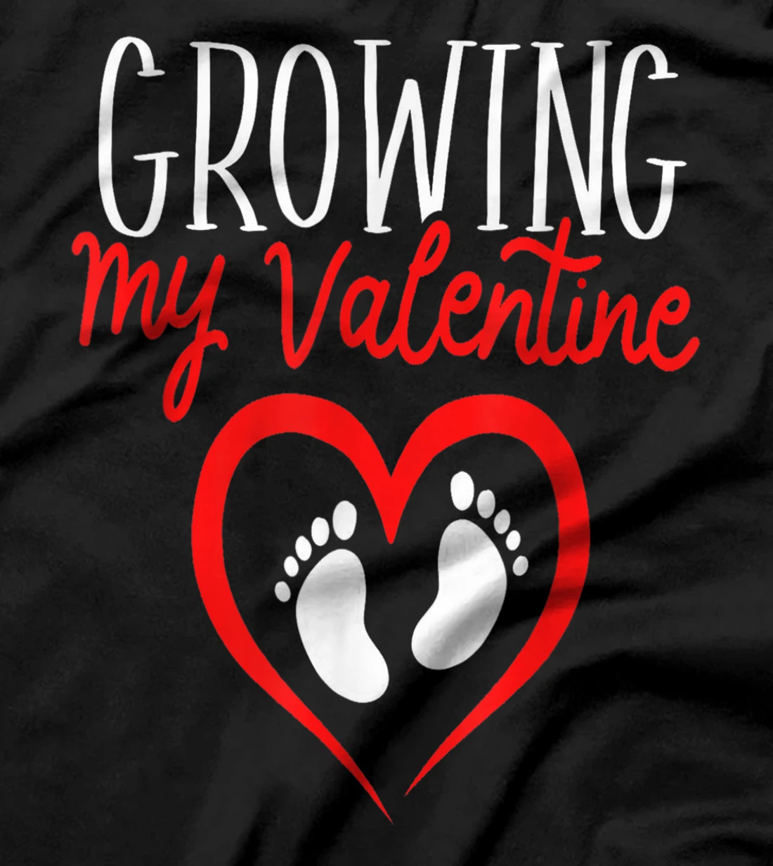 Growing My Valentine Funny Reveal Pregnancy Announcement T-Shirt, Women T-Shirt