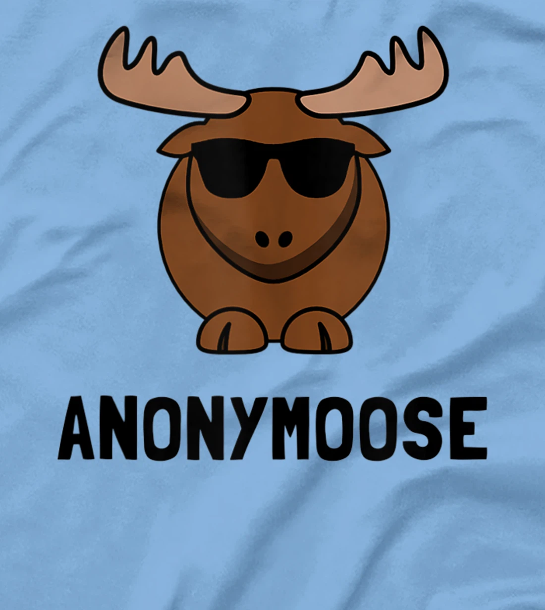 Anonymoose Moose Fan Funny T-Shirt, Women T-Shirt T-Shirt, Women T-Shirt