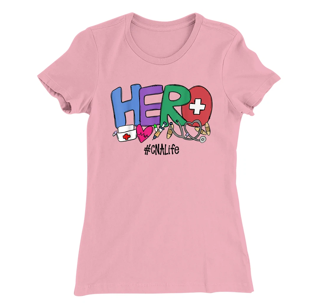 Womens Hero CNA Life Nurse Gift New Year 2021 T-Shirt, Women T-Shirt