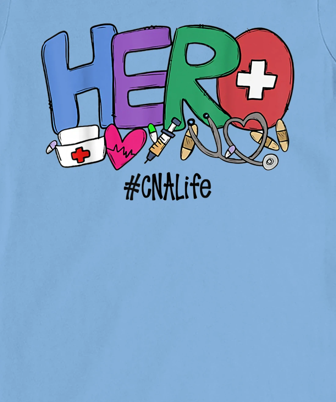 Womens Hero CNA Life Nurse Gift New Year 2021 T-Shirt, Women T-Shirt